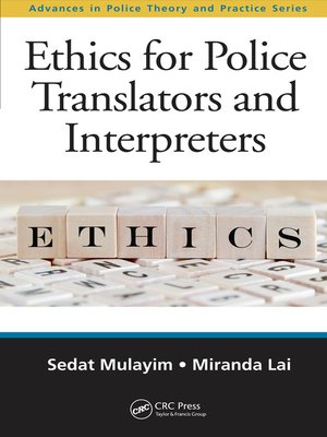 cover image of Ethics for Police Translators and Interpreters